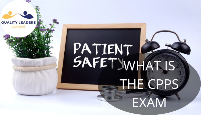 WHAT IS THE CPPS EXAM?